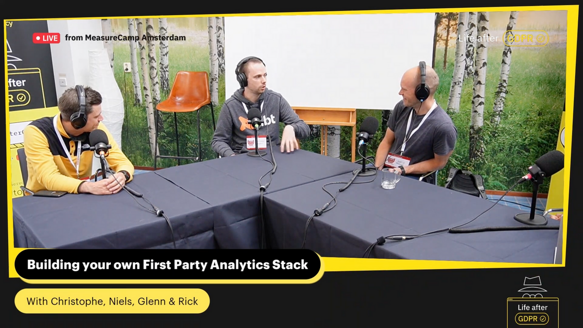 Episode #008 - Build your own 1st-Party Analytics Stack with Niels Reijmer, Christophe Bogaert, Glenn Vanderlinden