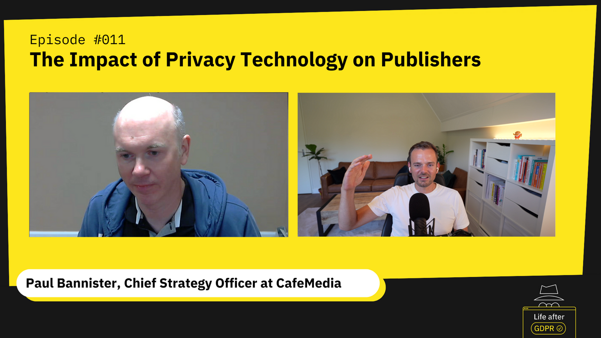 E011 - The Impact of Privacy Technology on Publishers with Paul Bannister