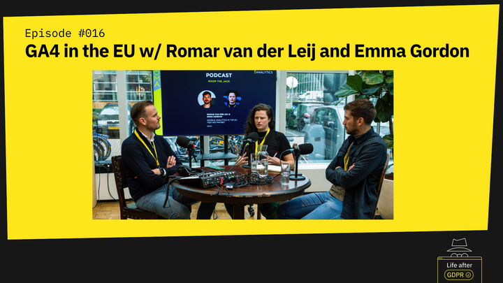 GA4 in the EU with Romar Van Der Leij and Emma Gordon - EP016