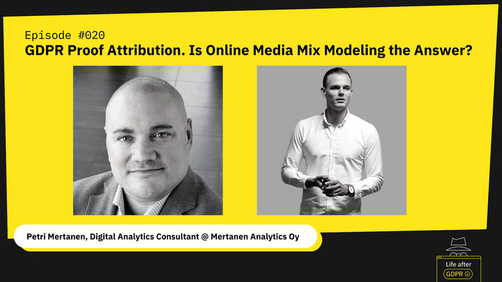 GDPR Proof Attribution. Is Online Media Mix Modeling the Answer? - EP020